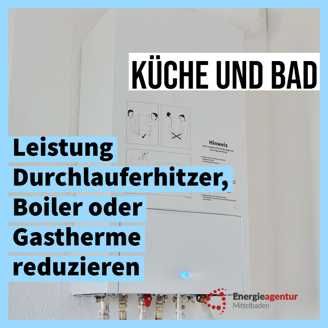 Leistung Durchlauferhitzer, Boiler oder Gastherme reduzieren Energieagentur Mittelbaden