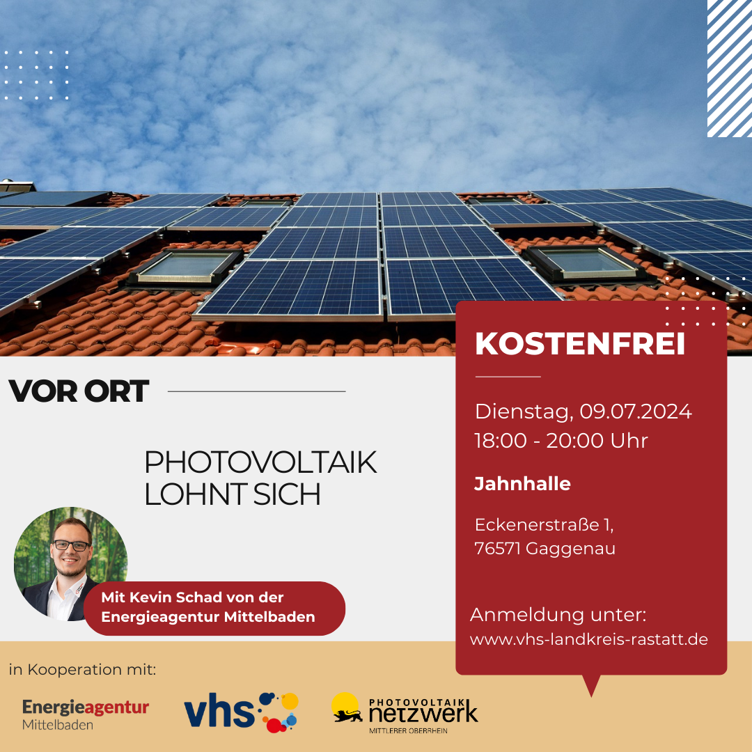 Photovoltaik lohnt sich – in Kooperation mit der Energieagentur Mittelbaden und dem PV-Netzwerk Mittlerer Oberrhein